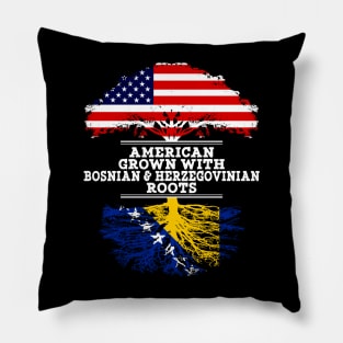 American Grown With Bosnian Herzegovinian Roots - Gift for Bosnian Herzegovinian From Bosnia  Herzegovina Pillow