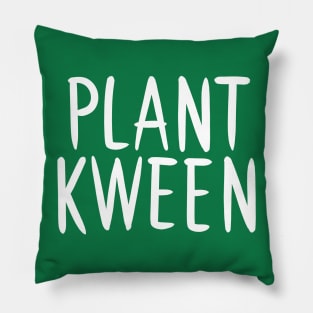 Plant Kween Pillow