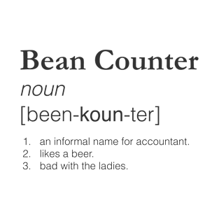 Bean Counter - Slang job title T-Shirt