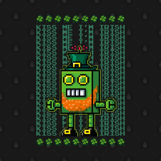 Kiss Me I'm Irish St Patrick's Day Robot by LAB Ideas