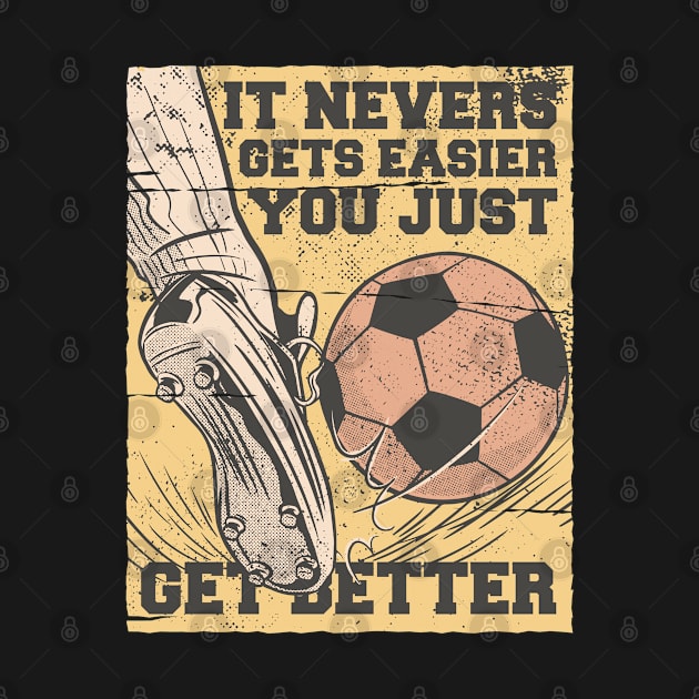 Goal Getter - Soccer Grit & Grind by Life2LiveDesign