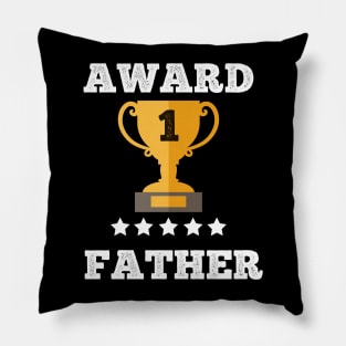 Award Father gift idea love best Father family Pillow