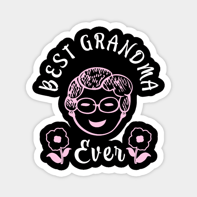 Best Grandma Ever funny Granny Family Magnet by Foxxy Merch