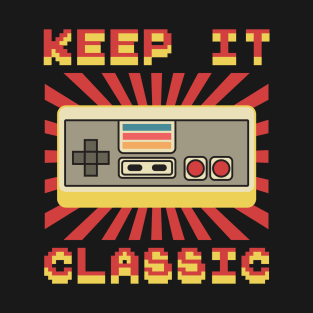 Keep It Classic - Retro Videogame Love T-Shirt