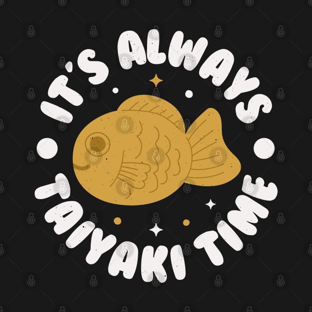 It's Always Taiyaki Time - Japanese Fish Snack by Tom Thornton