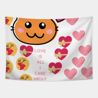 Love is all i care about. Tapestry