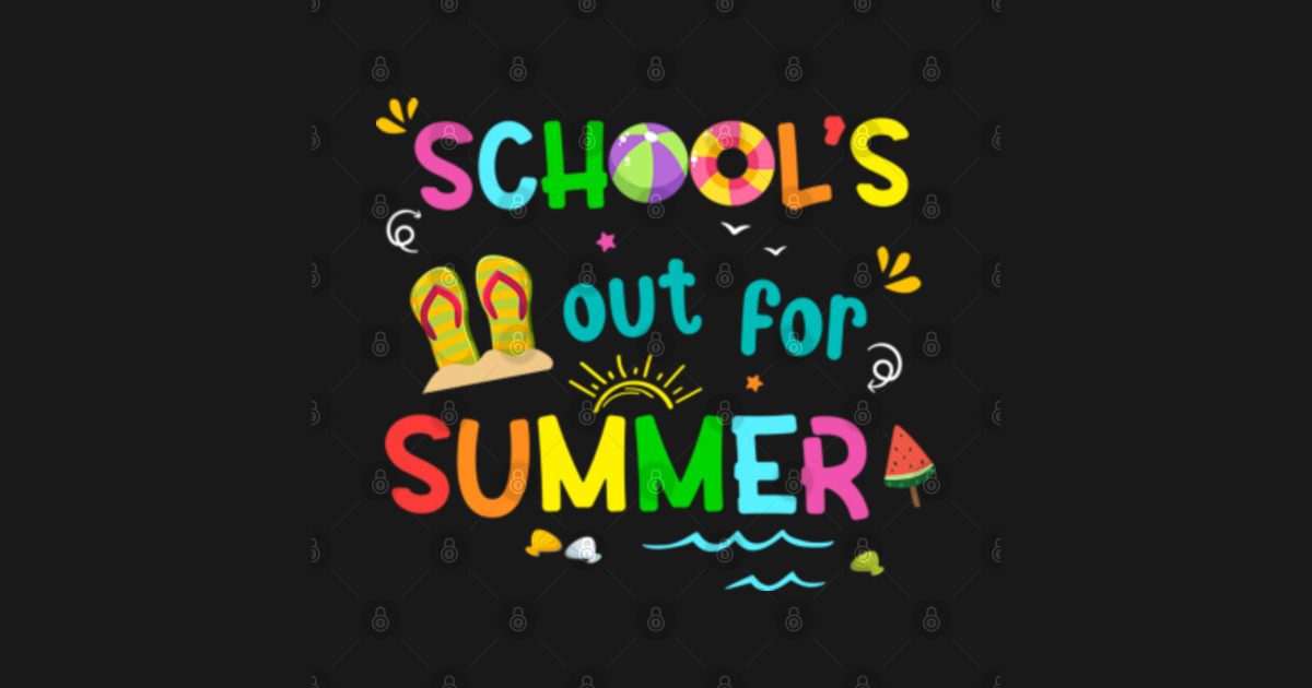 Schools Out For Summer Happy Last Day Of School Vintage Schools Out