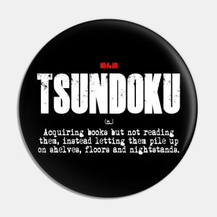 Tsundoku 積ん読 Pin