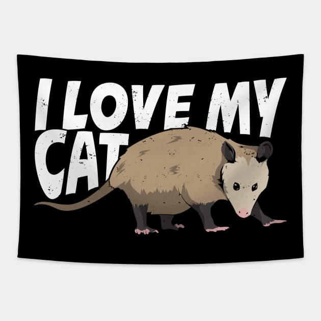 I Love My Cat Opossum Animal Lover Gift Tapestry by Dolde08