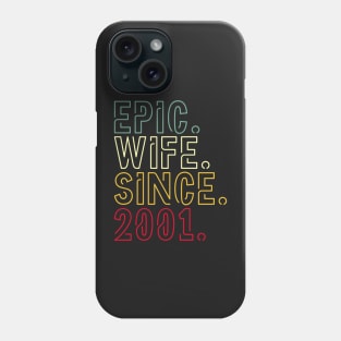 Epic wife since 2001 - 21st wedding anniversary gift for her Phone Case