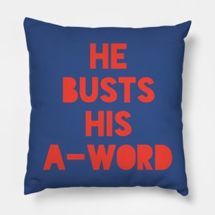 He Busts His A-Word Josh Allen Buffalo Football Pillow