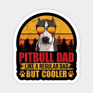 Pitbull Dad Like A Regular Dad But Cooler Vintage Magnet