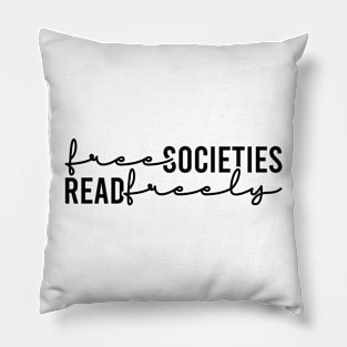 Free Societies Read Freely Pillow