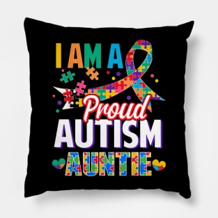 I Am A Proud Autism Auntie Autism Awareness Ribbon Pillow