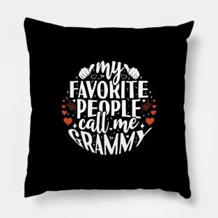 My Favorite People Call Me Grammy Pillow