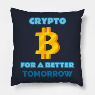 Crypto for a Better Tomorrow Crypto Pillow