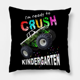 I'M Ready To Crush Kindergarten Monster Truck Pillow