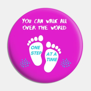 Pink One step at a time Footprint Typography Pin