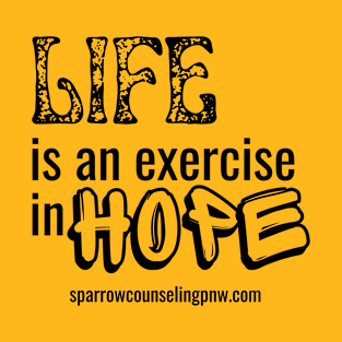 Life is Hope T-Shirt