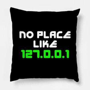 No Place Like Home Pillow