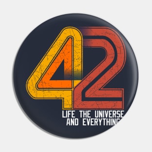 Life the universe and everything Pin