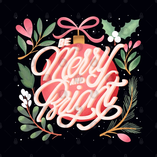 Be merry and bright-christmas decorations by Miruna Mares