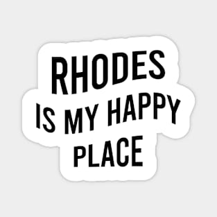 Rhodes is my happy place Magnet