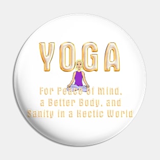 Yoga Slogan Pin