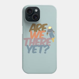 Are We There Yet? - Spaceman Phone Case