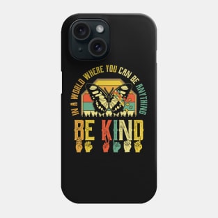 In world where you can be anything Phone Case