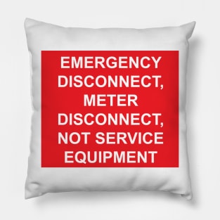 Emergency Disconnect, Meter Disconnect, Not Service Equipment Pillow