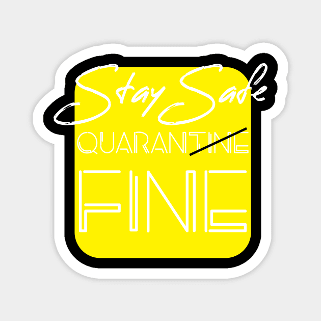 STAY SAFE PANDEMIC APPAREL Magnet by HAIFAHARIS