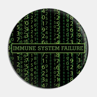 Immune System Failure - Social distance Pin