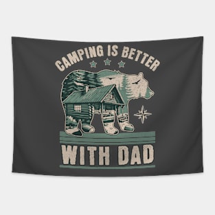 CAMPING IS BETTER WITH DAD Tapestry