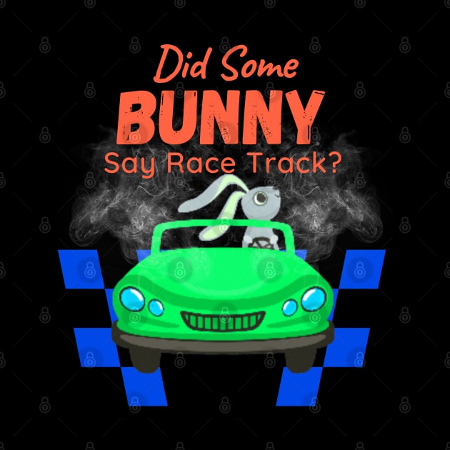 Did Some Bunny Say Race Track? Easter Bunny Car Racing by Carantined Chao$