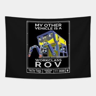 My Other Vehicle is a Workclass ROV (TT-0030-W White on Black) Tapestry