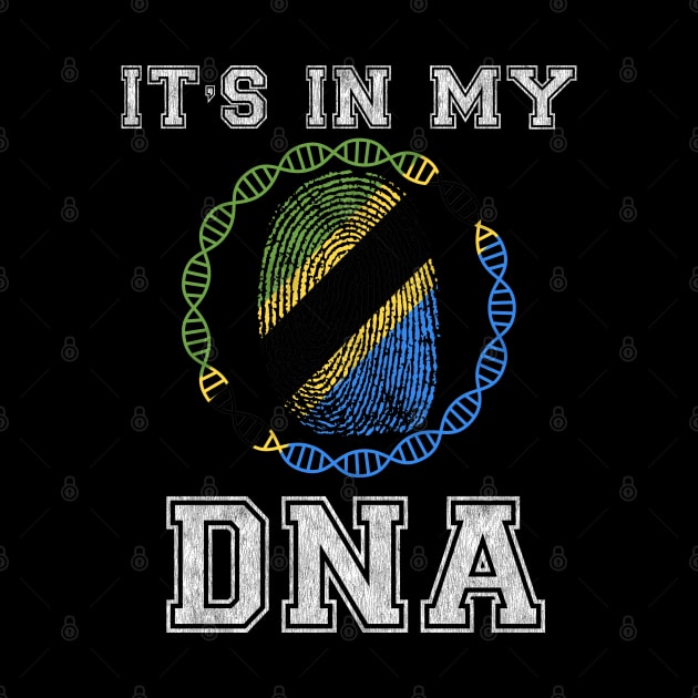 Tanzania  It's In My DNA - Gift for Tanzanian From Tanzania by Country Flags