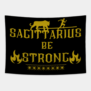 be strong sagittarius Tapestry