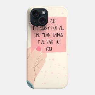 DEAR SELF Phone Case