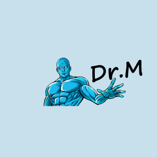 Dr.M T-Shirt