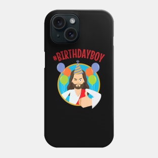 Birthday Boy Jesus Lover Phone Case