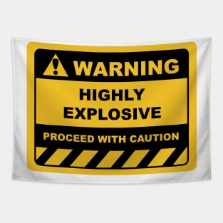 Funny Human Warning Labels HIGHLY EXPLOSIVE Tapestry