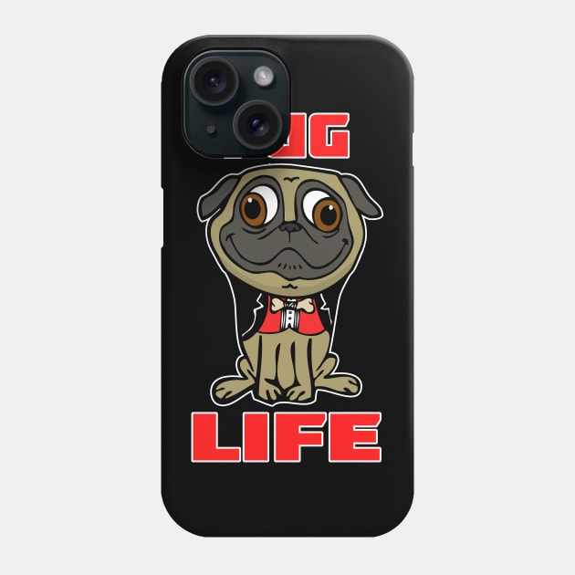 Pug Life #2 Phone Case by RockettGraph1cs