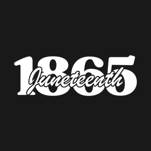 Juneteenth 1865 T-Shirt