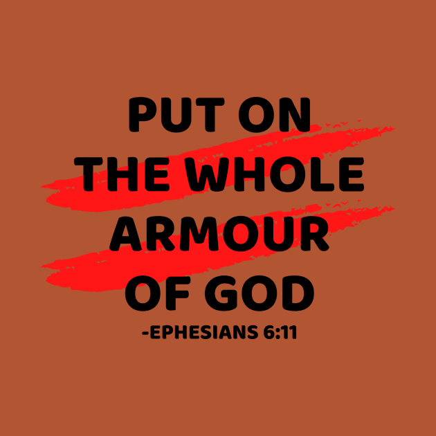 Put On The Whole Armour Of God | Christian Typography by All Things Gospel