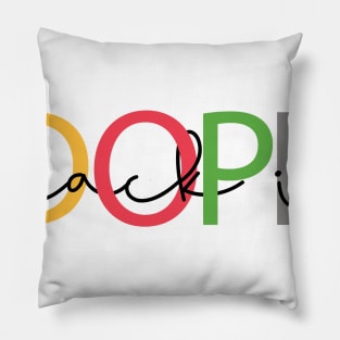 Black Is Dope Pillow