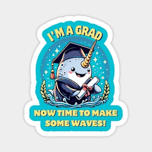 I'm a narwhal graduate! Now time to make some waves! Magnet