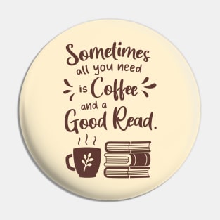 Coffee and A Good Read Books Saying Pin