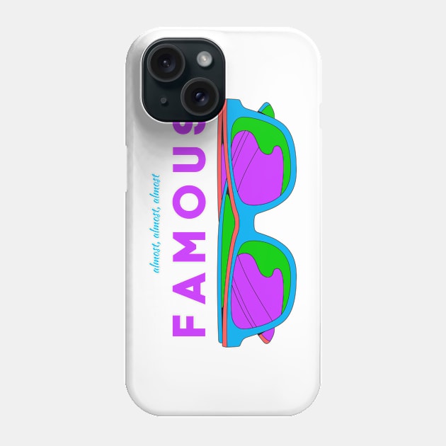 Almost, Almost Almost Famous - Not Quite a Celebrity Phone Case by tnts