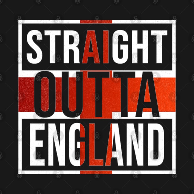 Straight Outta England - Gift for England With Roots From English by Country Flags